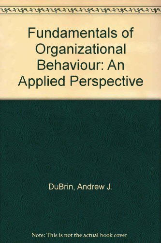 9780080222516: Fundamentals of Organizational Behavior: An Applied Perspective