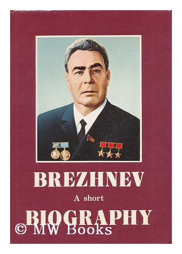 Stock image for Brezhnev, L.I.: A Short Biography Russia for sale by Langdon eTraders