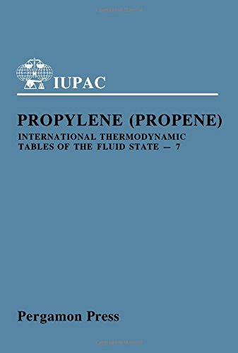 Stock image for International Thermodynamic Tables of the Fluid State, Vol. 7: Propylene (Propene) (International Union of Pure and Applied Chemistry, Chemical Data Series, No. 25) for sale by HPB-Emerald