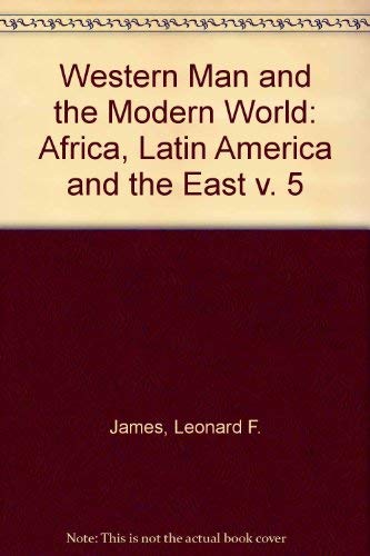 9780080226163: Africa, Latin America, and the East (His Western man and the modern world) (v. 5)