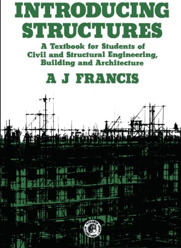 9780080227023: Introducing Structures: A Textbook for Students of Civil and Structural Engineering, Building and Architecture