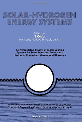 Stock image for Solar-Hydrogen Energy System: An Authoritative Review of Water-Splitting Systems by Solar Beam and Solar Heat: Hydrogen Production, Storage and Utilisation for sale by PsychoBabel & Skoob Books