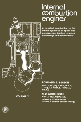 9780080227184: Internal Combustion Engines: A Detailed Introduction to the Thermodynamics of Spark and Compression Ignition Engines, Their Design and Development
