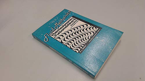 Imagen de archivo de Fluid Mechanics: Thermodynamics of Turbomachinery (Thermodynamics & fluid mechanics for mechanical engineers) a la venta por WorldofBooks