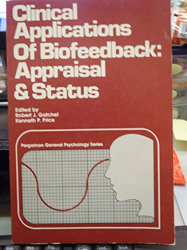 Stock image for Clinical Applications of Biofeedback Appraisal and Status for sale by David's Books