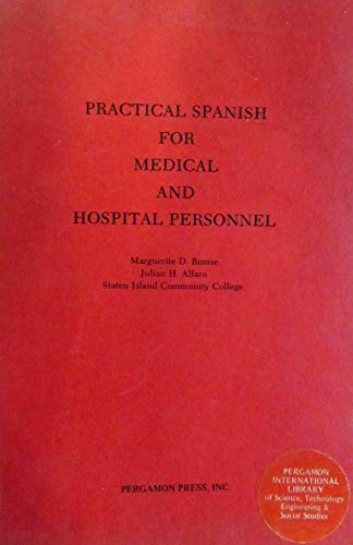 Practical Spanish for Medical and Hospital Personnel.