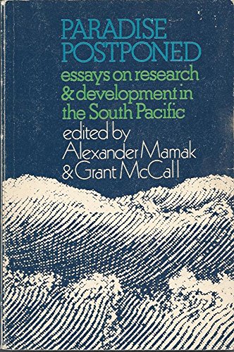 9780080230047: Paradise Postponed. Essays on Research and Development in the South Pacific. ...