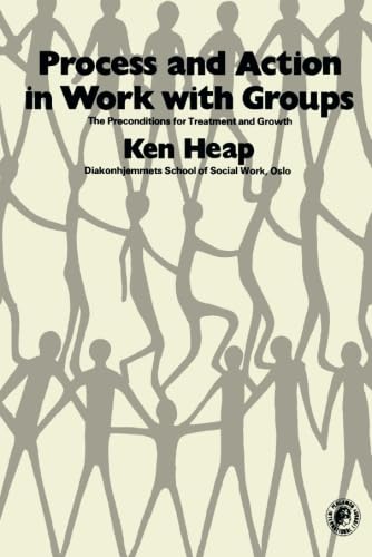 Stock image for Process and Action in Work With Groups: The Preconditions for Treatment and Growth - Social Work Series for sale by Anybook.com