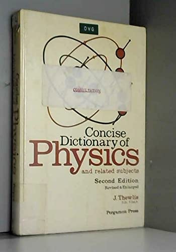 Imagen de archivo de Concise Dictionary of Physics and Related Subjects: 2nd Rev Ed a la venta por Bingo Used Books