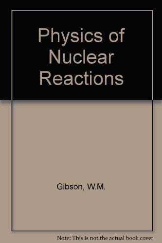 9780080230771: Physics of Nuclear Reactions