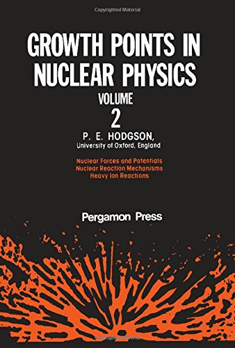 Stock image for Growth Points in Nuclear Physics Vol 2 for sale by TranceWorks