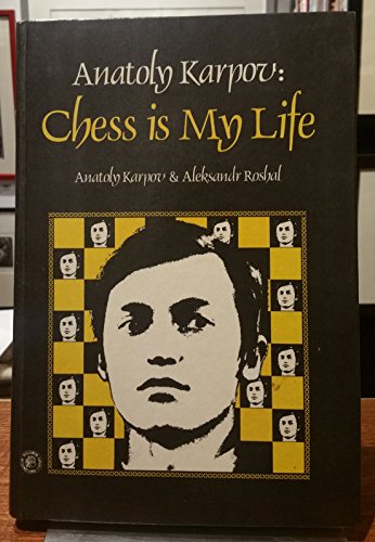 Stock image for Anatoly Karpov: Chess Is My Life (English and Russian Edition) for sale by HPB-Red