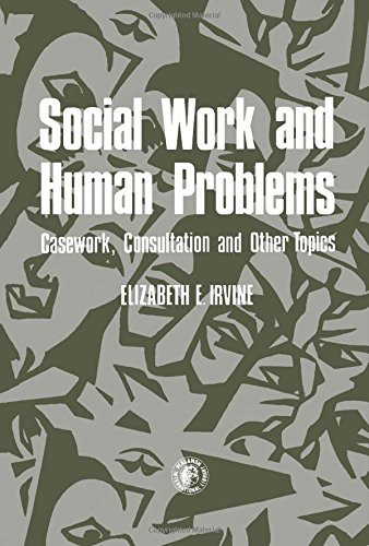 9780080231280: Social Work and Human Problems: Casework, Consultation and Other Topics (Pergamon International Library of Science, Technology, Engineering, and Social Science)