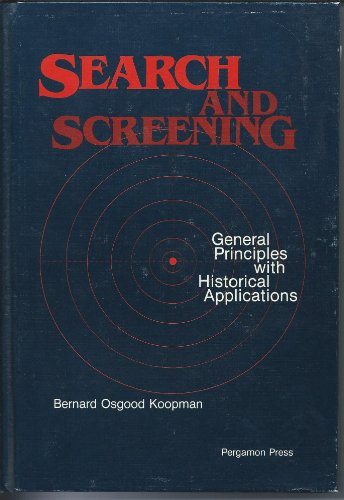 9780080231365: Search and screening: General principles with historical applications