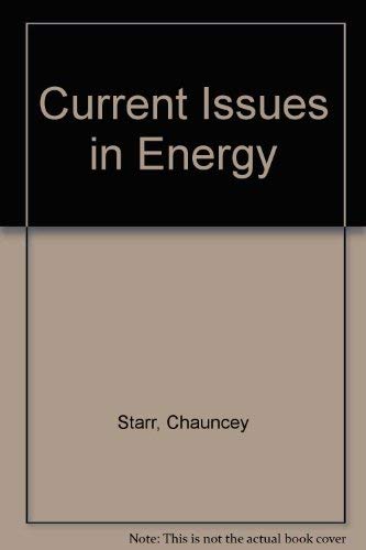 Stock image for Current Issues in Energy: A Selection of Papers for sale by Phatpocket Limited