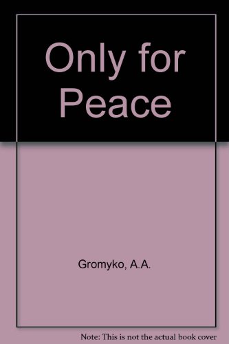 9780080235820: Only for peace: Selected speeches and writings