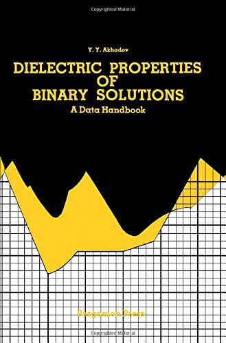 Stock image for Dielectric properties of binary solutions for sale by dsmbooks