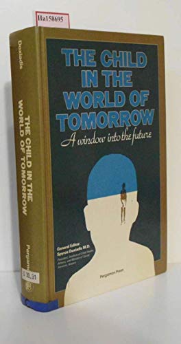 Beispielbild fr Child in the World of Tomorrow: A Window into the Future zum Verkauf von Wonder Book