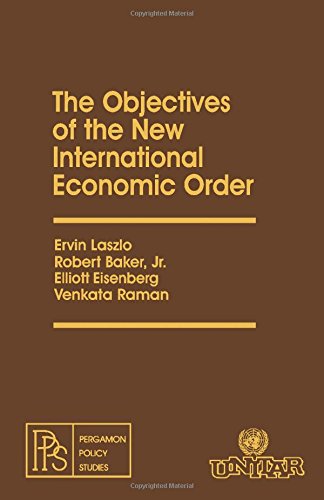 Beispielbild fr The Objectives of the New International Order zum Verkauf von Anybook.com