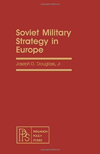 9780080237022: Soviet military strategy in Europe (Pergamon policy studies on the Soviet Union and Eastern Europe)