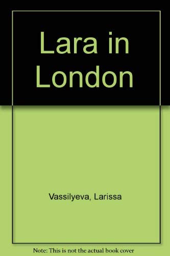 Stock image for LARA IN LONDON for sale by The Old Bookshelf