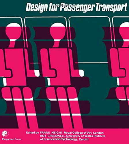 Design for passenger transport (9780080237350) by Roy Cresswell