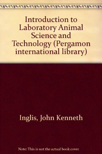 9780080237725: Introduction to laboratory animal science and technology (Pergamon international library of science, technology, engineering, and social studies)