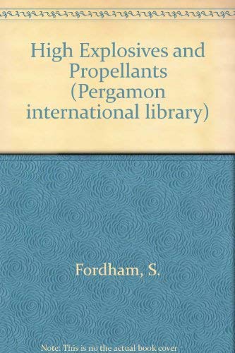 9780080238340: High Explosives and Propellants