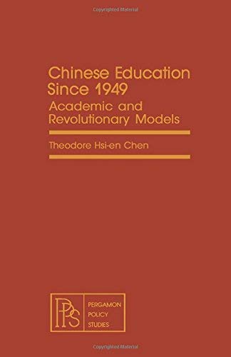 Stock image for Chinese education since 1949: Academic and Revolutionary Models for sale by dsmbooks