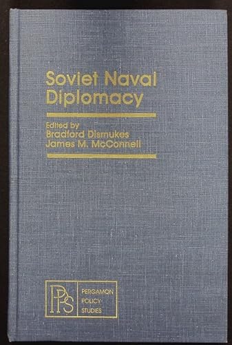 9780080239064: Soviet naval diplomacy (Pergamon policy studies) by