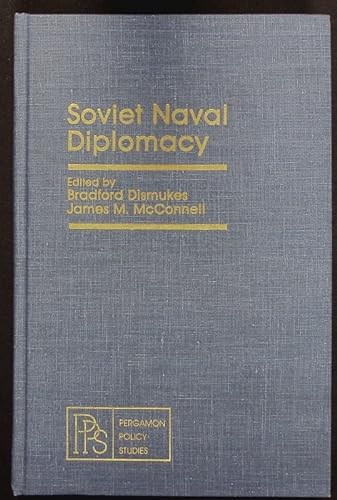 Stock image for Soviet Naval Diplomacy for sale by The Way We Were Bookshop