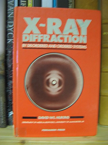 9780080239767: X-ray Diffraction by Disordered and Ordered Systems