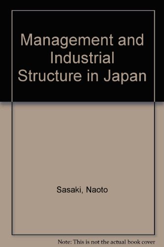 Imagen de archivo de Management and industrial structure in Japan (Pergamon international library of science, technology, engineering, and social studies) a la venta por Phatpocket Limited