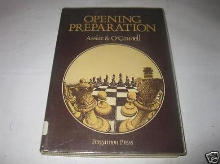 Imagen de archivo de Opening Preparation (Pergamon Chess Series) a la venta por Books From California