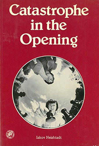 Beispielbild fr Catastrophe in the Opening zum Verkauf von Glynn's Books