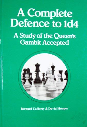 9780080241036: Complete Defence to 1d4: Study of the Queen's Gambit Accepted