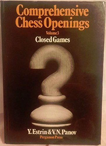 Stock image for Comprehensive Chess Openings: v. 3 (Pergamon Russian Chess S.) for sale by Goldstone Books