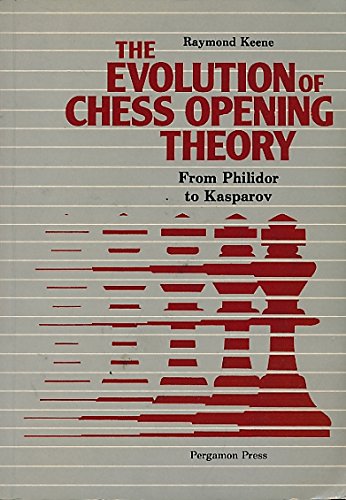 Beispielbild fr The Evolution of Chess Opening Theory: From Philidor to Kasparov (Pergamon Chess Series) zum Verkauf von Books From California