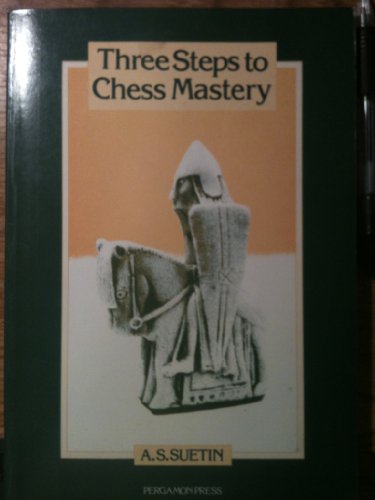 Beispielbild fr Three Steps to Chess Mastery zum Verkauf von Books From California