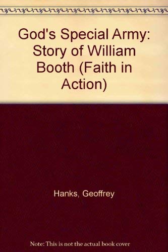 Imagen de archivo de God's Special Army: Story of William Booth (Faith in Action) a la venta por AwesomeBooks