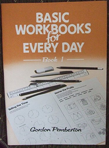 Stock image for Basic Workbooks for Every Day: Book 1 for sale by Bemrose Books