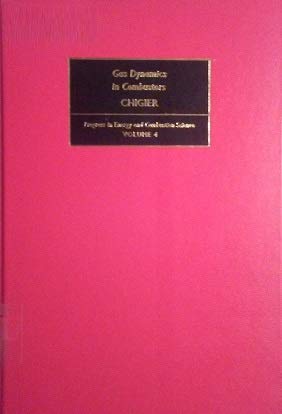 Stock image for GAS DYNAMICS IN COMBUSTORS: Progress in Energy and Combustion Science. for sale by Nelson & Nelson, Booksellers