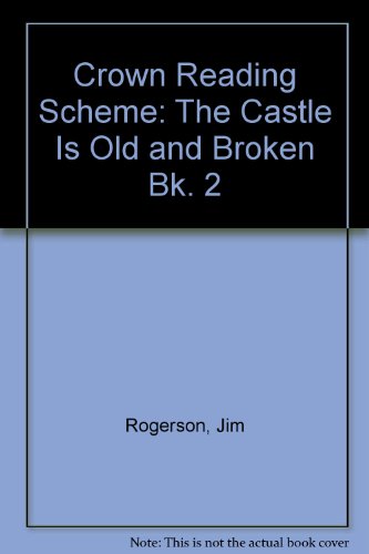 Stock image for Crown Reading Scheme: The Castle Is Old and Broken Bk. 2 for sale by dsmbooks