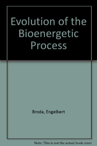 9780080243979: Evolution of the Bioenergetic Process