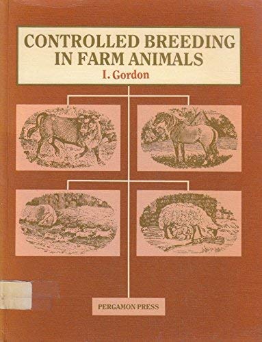 9780080244099: Controlled Breeding in Farm Animals (Pergamon international library of science, technology, engineering and social studies)