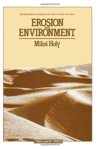 Stock image for Erosion and Environment (Environmental Sciences and Applications : Volume 9) for sale by Phatpocket Limited
