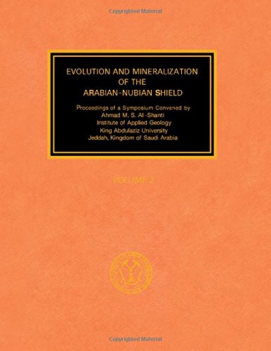 9780080244679: Evolution and Mineralization of the Arabian Nubian Shield Proceedings