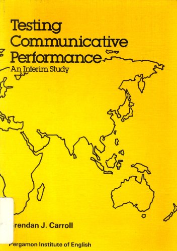 9780080245546: Testing Communicative Performance: An Interim Study: Principles and Practice (Language teaching methodology series)