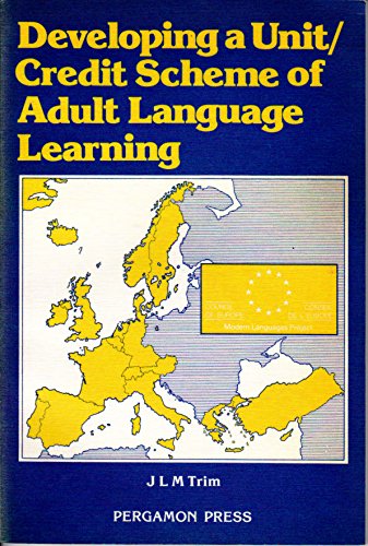 Stock image for Developing a Unit/Credit Scheme of Adult Language Learning for sale by ThriftBooks-Atlanta