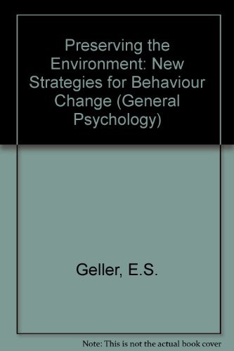 Stock image for Preserving the Environment : New Strategies for Behavior Change for sale by Better World Books